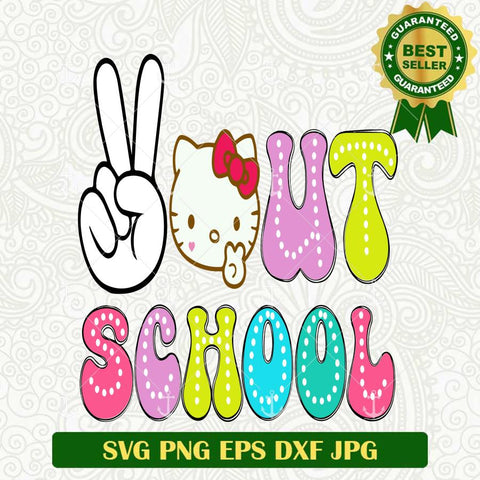 Peace Out School Hello Kitty SVG