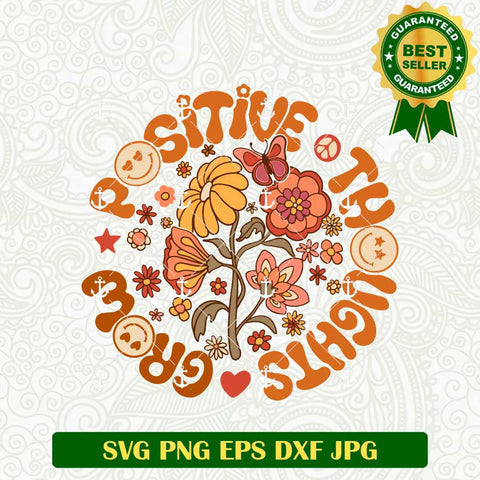 Positive Thoughts Grow SVG