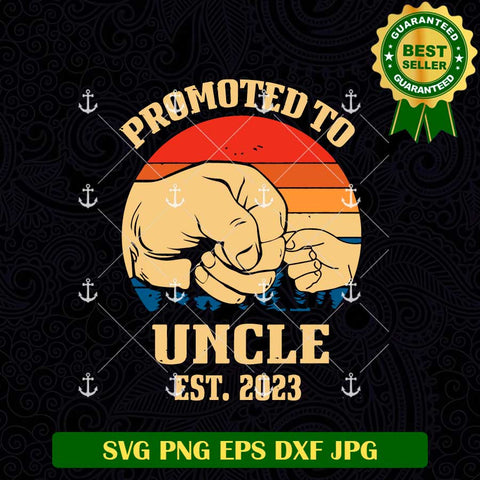 Promote To Uncle Est 2023 SVG