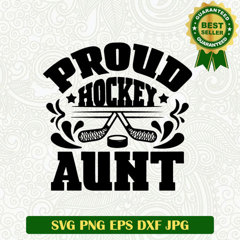 Proud Hockey Aunt SVG cut file, Hockey Aunt SVG PNG