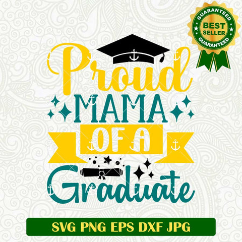 Proud Mama Of A Graduate SVG