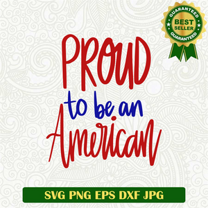 Proud To be An American SVG