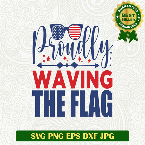 Proudly Waving The Flag SVG