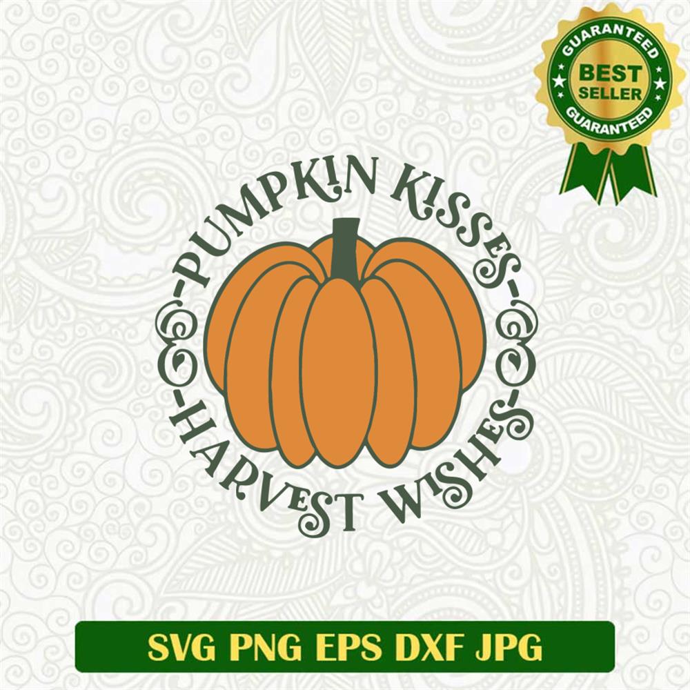 Pumpkin kisses harvest wishes SVG