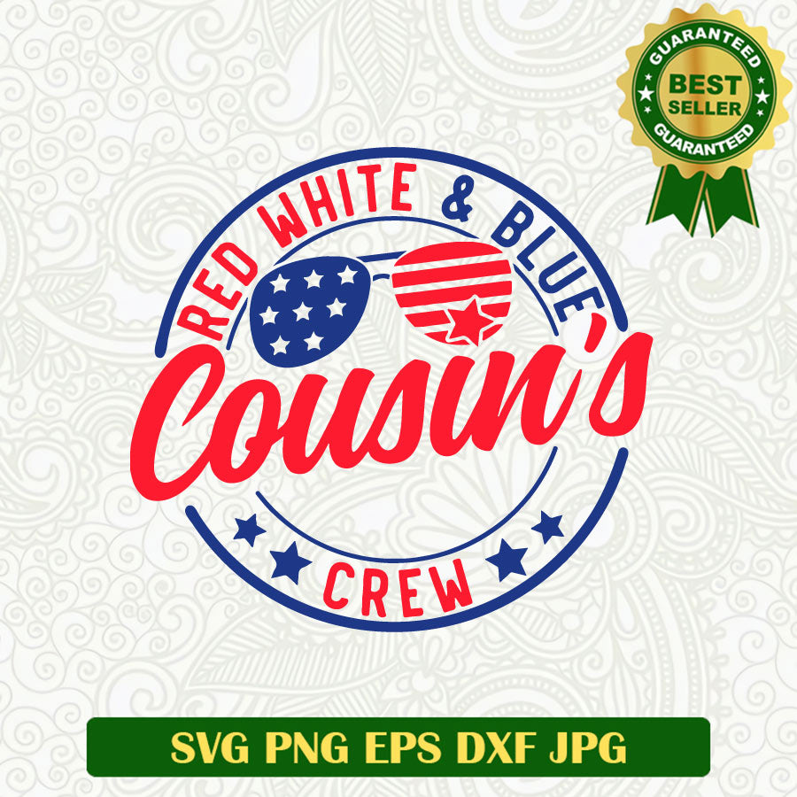 Red White Blue Cousin's Crew SVG, 4th Of July Cousin America SVG PNG