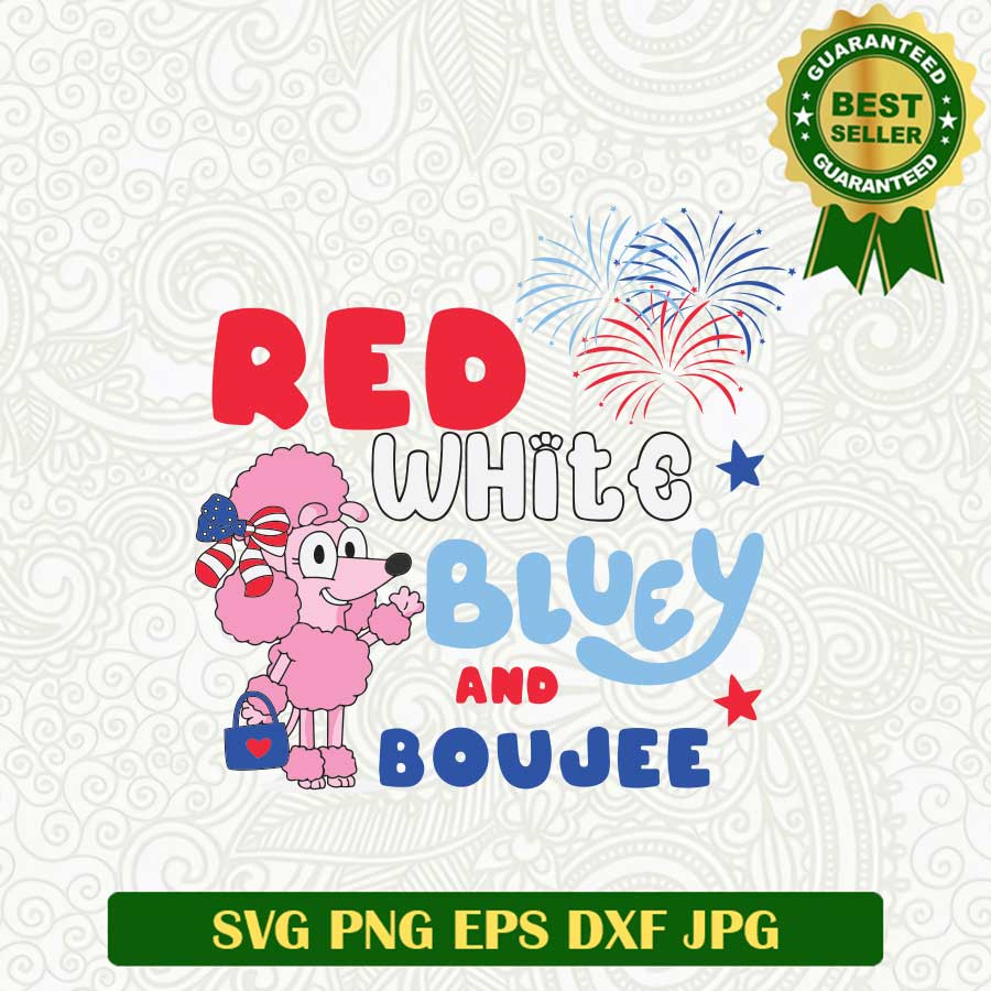 Red White Bluey And Boujee SVG