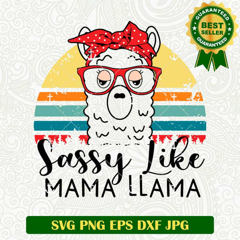 Sassy Like Mama Llama SVG