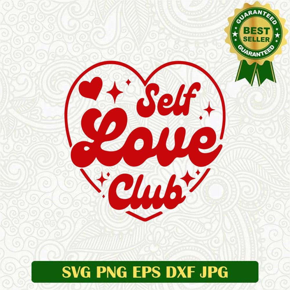 Self Love Club Valentine Svg