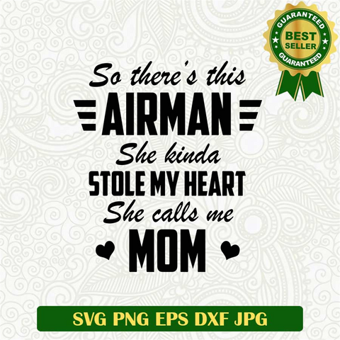 So There's This Airman She Kinda Stolen My Heart Svg