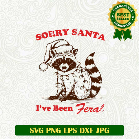 Sorry Santa I've Been Feral SVG