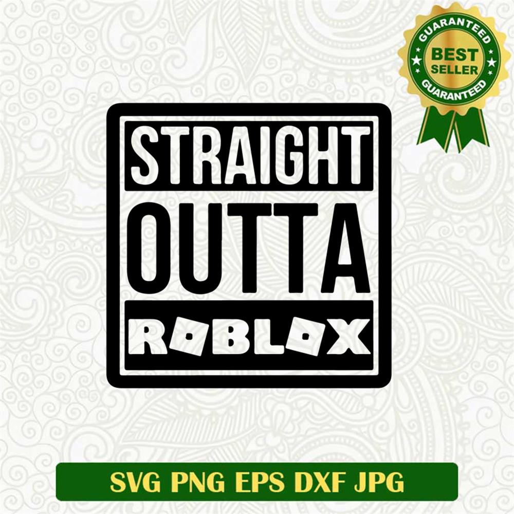 Straight Outta Roblox SVG