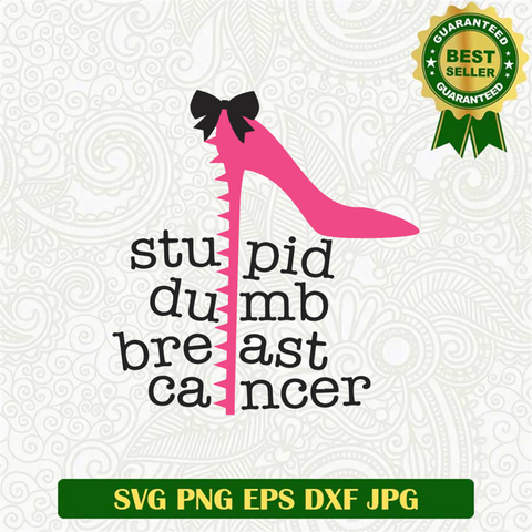 Stupid Dumb Breast Cancer SVG