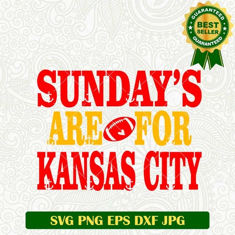 Sunday's Are For Kansas City SVG
