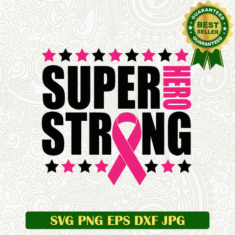 Super hero strong breast cancer SVG, Breast Cancer Hero SVG cut file