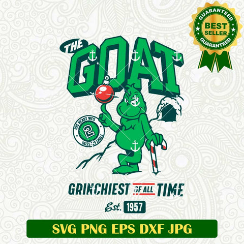 The Goat Grinchiest Of All Time SVG