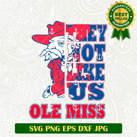 They Not Like Us Ole Miss SVG