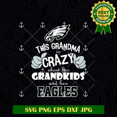 This Grandma Crazy About Her Grandkids And Her Eagles SVG