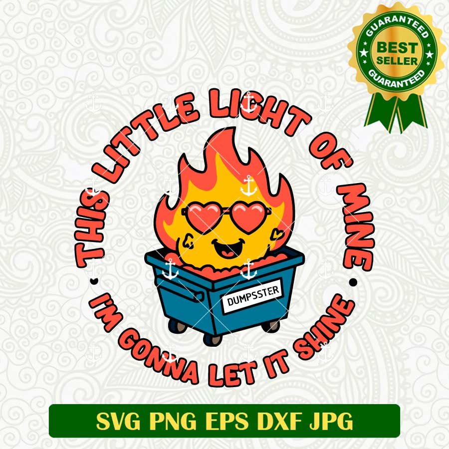 This Little Light Of Mine I'm Gonna Let It Shine SVG