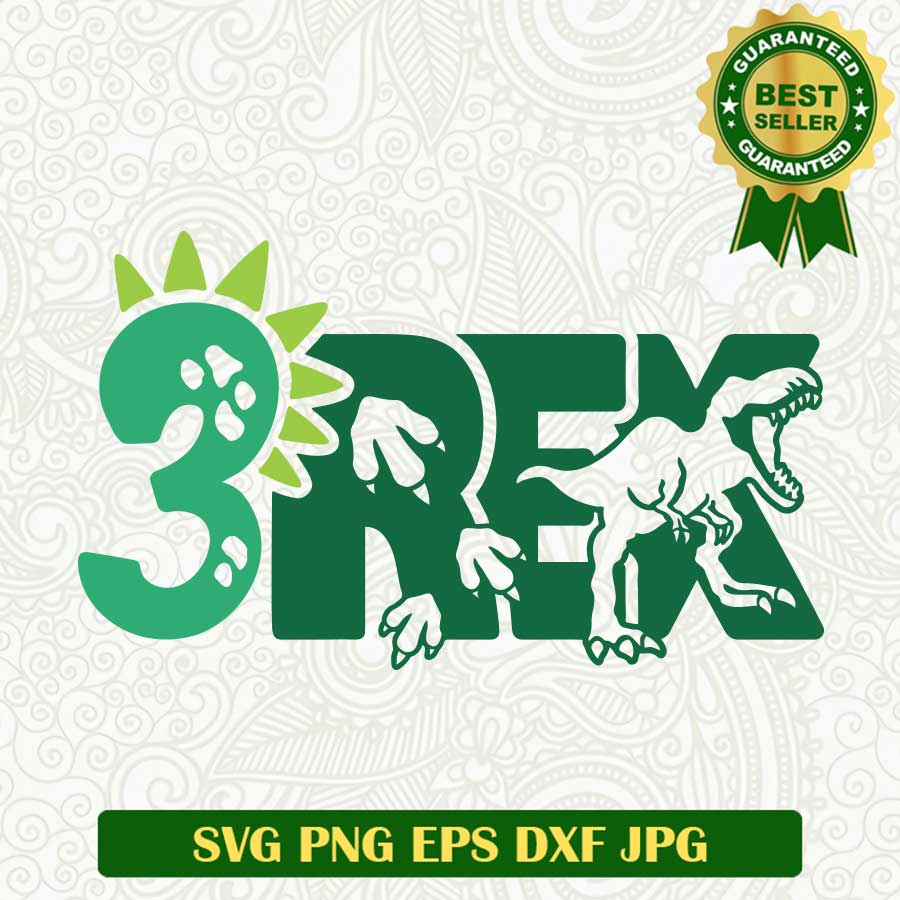 Three Rex Year Old SVG, Three Years Kid T rex SVG PNG