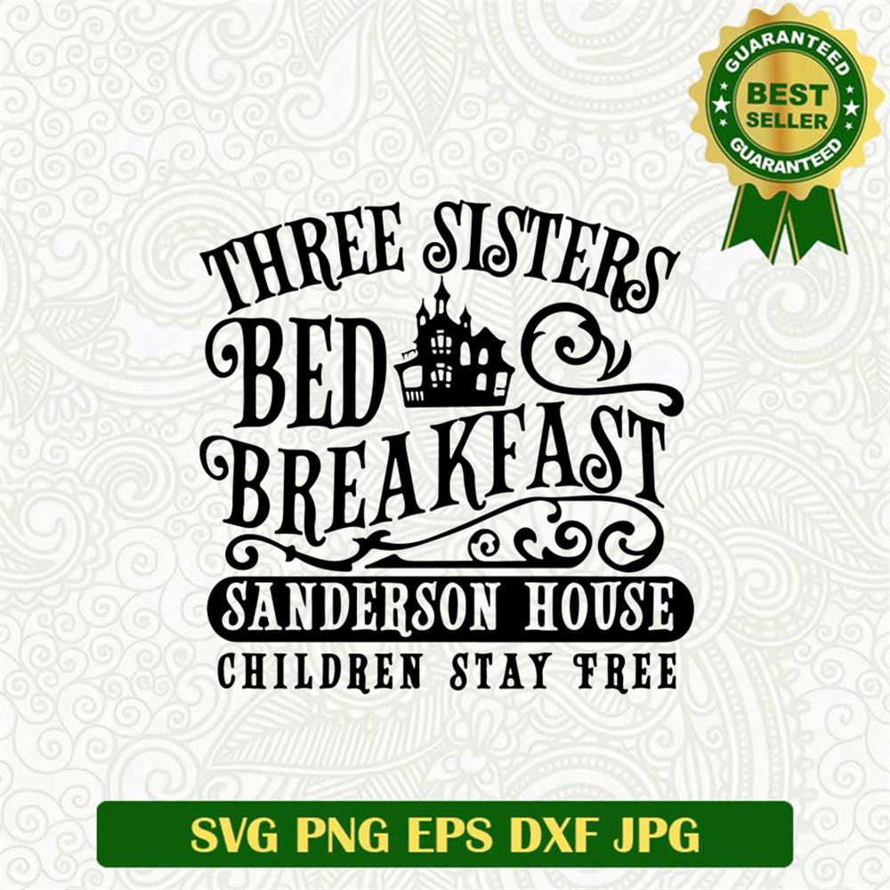 Three Sisters Bed Breakfast SVG