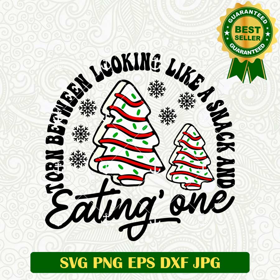 Torn Between Looking Like A Snack And Eating One SVG PNG