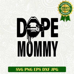 Trendy Mommy Dope Svg