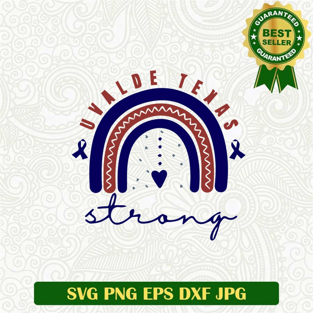 Uvalde Rainbow Svg, Texas Strong Svg, Unity Support Svg Png – Lightberty