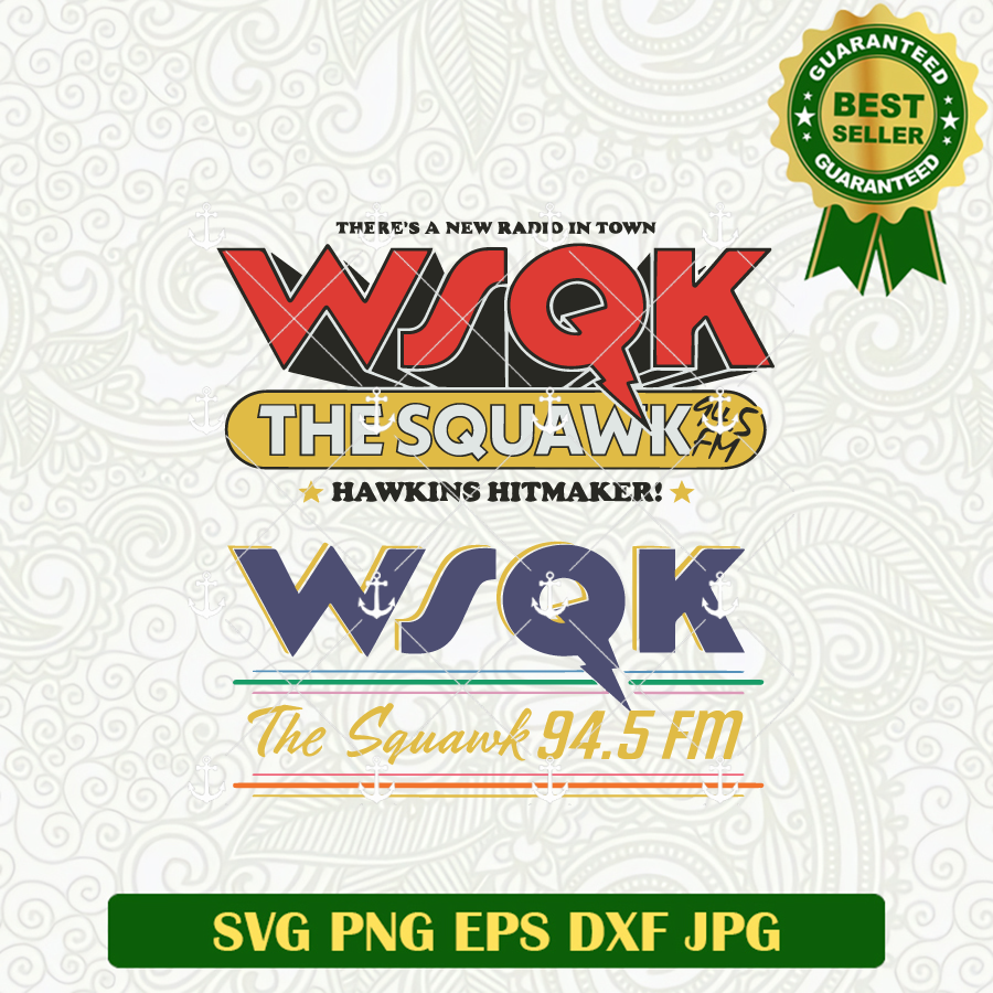 Squawk Squawk WSQK The Squawk Stranger Things SVG, Stranger Things SVG, Stranger Thi ...