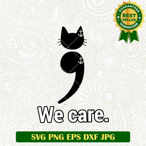 We Care Suicide Awareness Cat SVG
