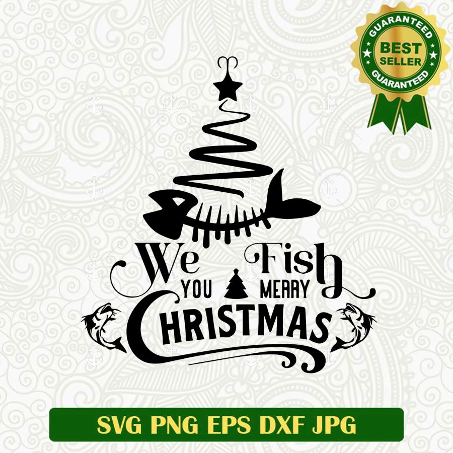 We Fish You A Merry Christmas SVG
