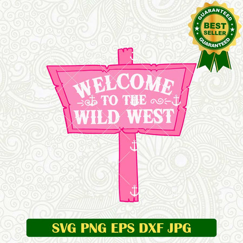 Welcome To The Wild West SVG