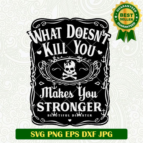 What Doesn't Kill You Makes You Stronger SVG