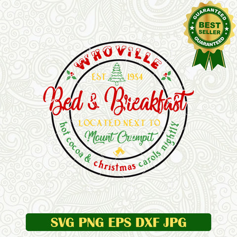 Whoville Bed And Breakfast Christmas Holiday SVG