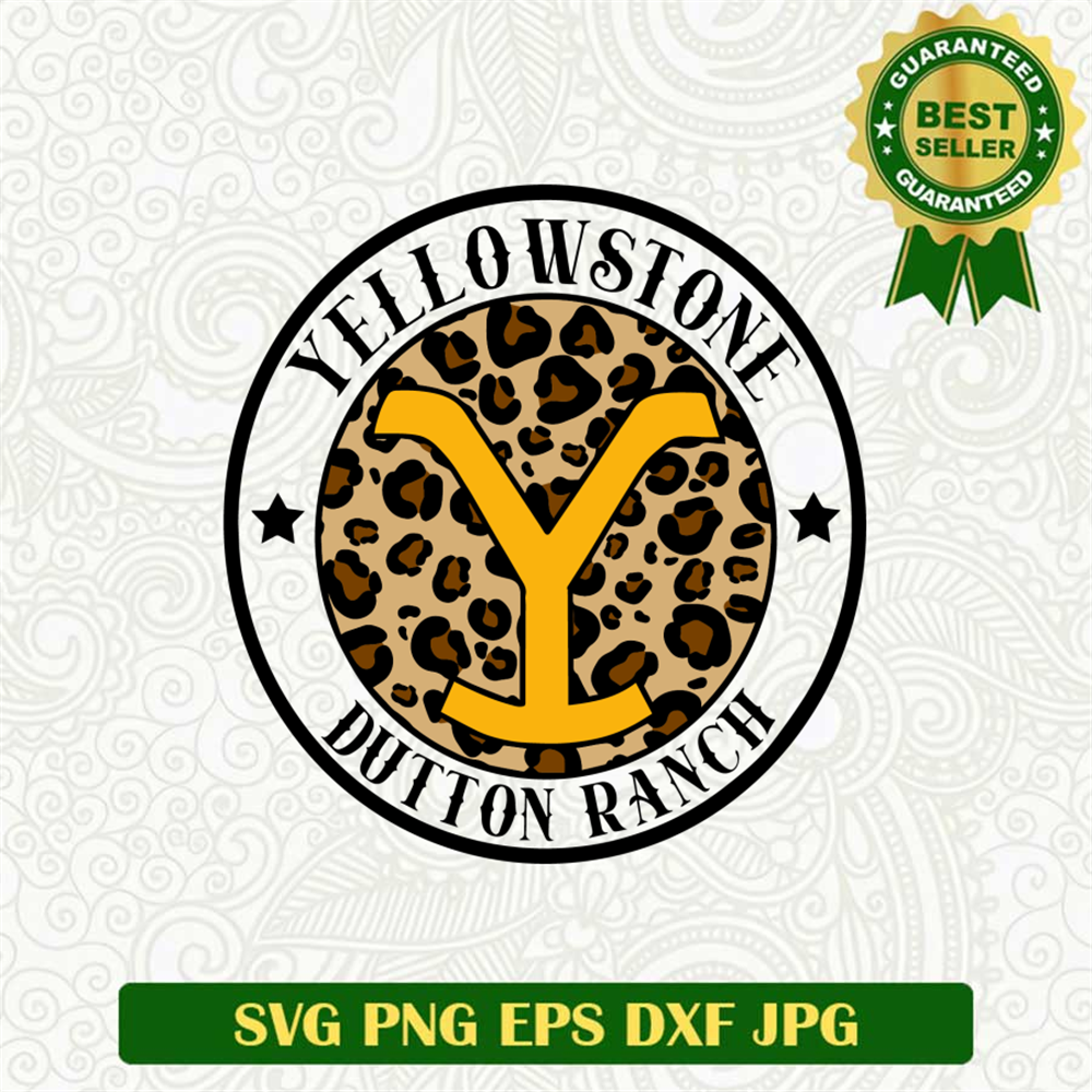 Yellowstone Dutton Ranch Logo SVG, Leopard Yellowstone SVG, Yellowston ...