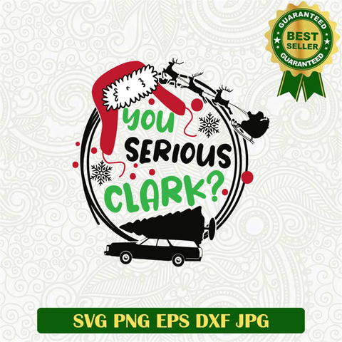 You Serious Clark SVG