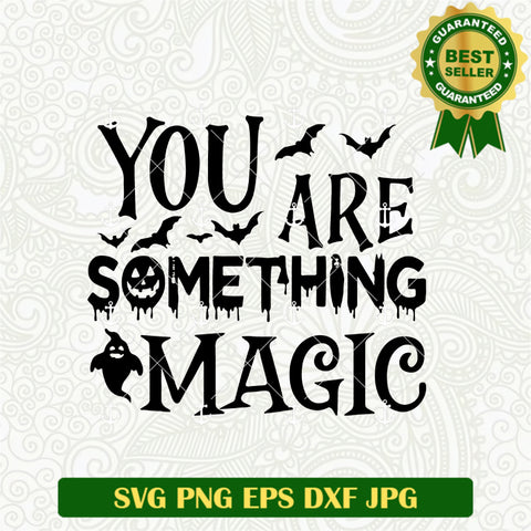 You are Something Magic SVG