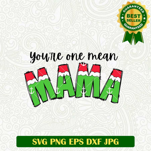 You're One Mean Mama SVG