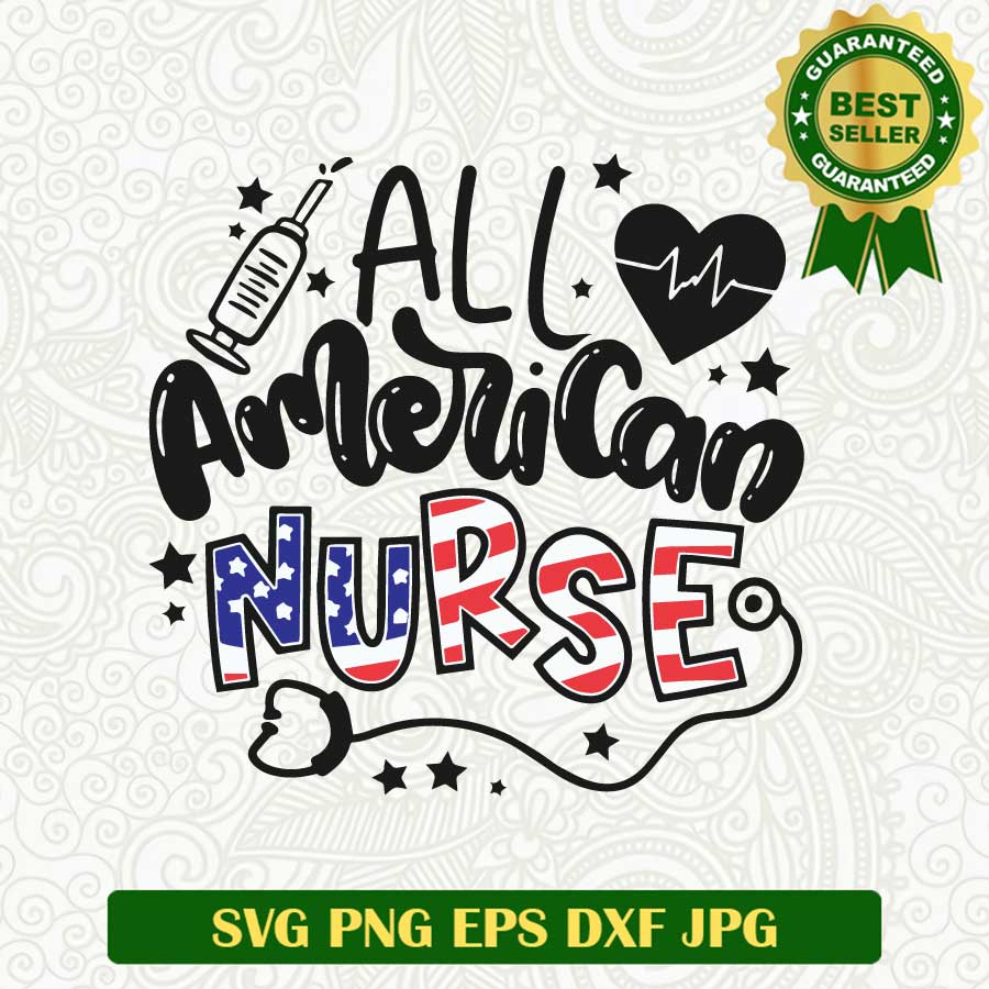 All american nurse SVG, USA independence day SVG, Nurse 4th of July SVG