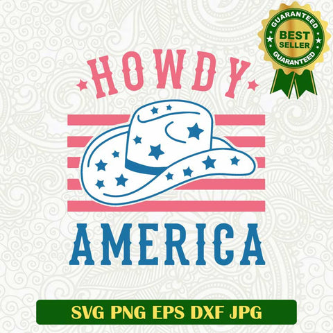 Howdy america cowboy hat SVG, Cowboy western SVG, America cowboy 4th of july SVG