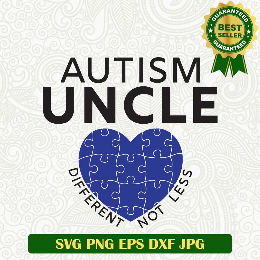 Autism Uncle Different not less SVG, Autism Uncle SVG, Autism Piece heart SVG PNG cut file