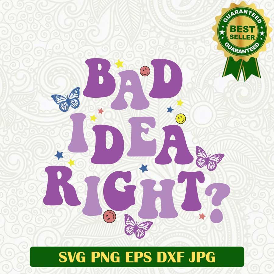 Bad Idea Right Olivia Rodrigo SVG, Bad Idea Right Guts SVG, Olivia Rodrigo Album SVG PNG cut file