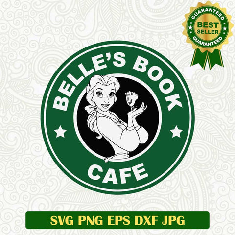 Belle's Book Cafe Starbucks SVG, Starbucks Coffee Belle Princess SVG, Disney Princess Coffee SVG PNG cut file