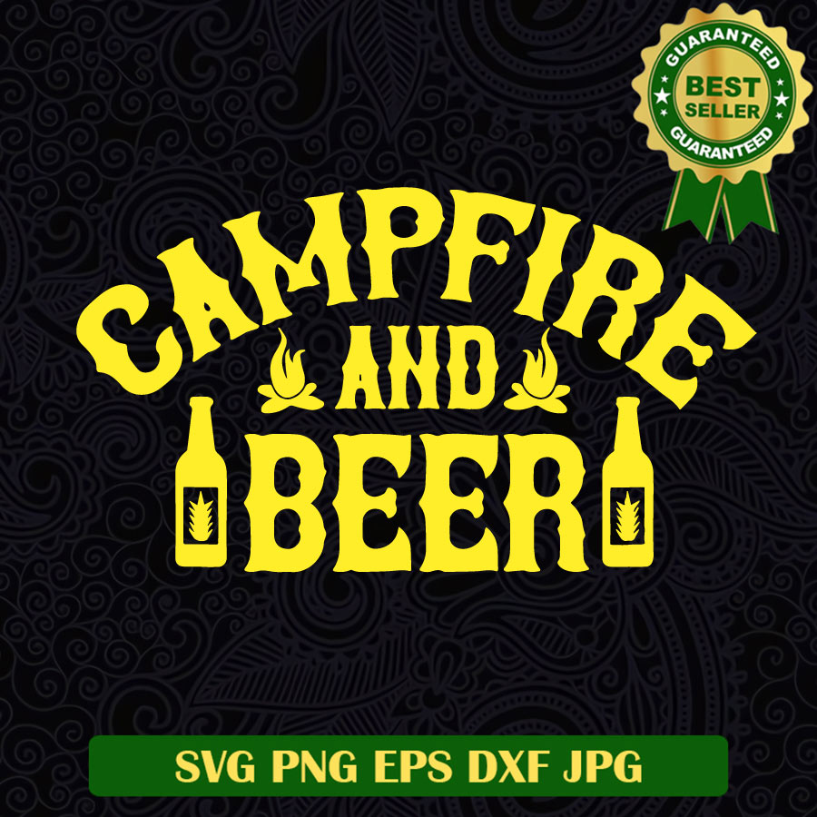 Campfire and beer SVG, Camping beer drink SVG, Camping SVG cricut