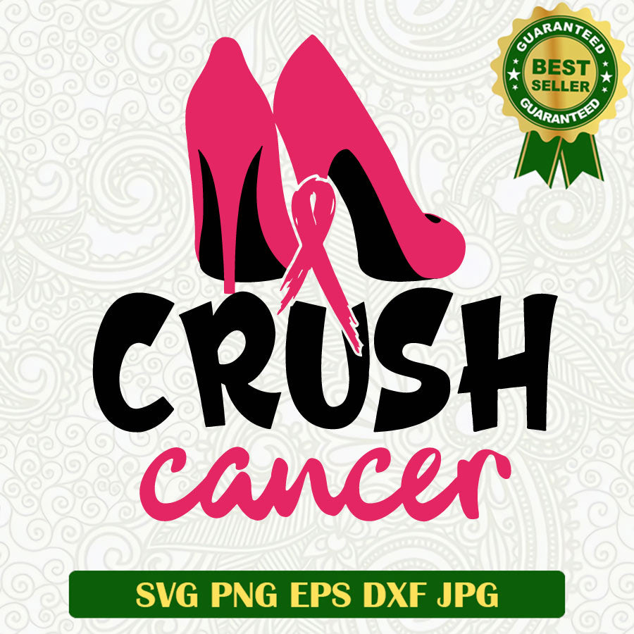 Crush cancer SVG, Crush breast cancer SVG, Breast cancer pink ribbon SVG cricut