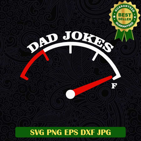 Dad Jokes fuel SVG, Dad Jokes SVG, Dad fuel father's day SVG