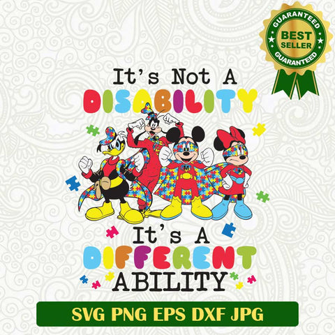 It's not a Disability It's a Different ability SVG, Disney Autism SVG, Mickey Autism SVG PNG cricut