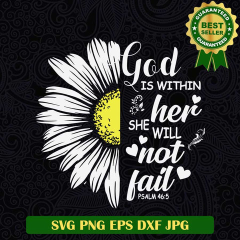 God is within her she will not fail SVG, God Bible quotes SVG, Psalm 46 5 SVG PNG cut file