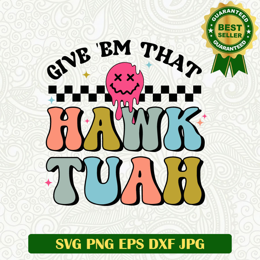 Give Em That Hawk Tuah Icon SVG