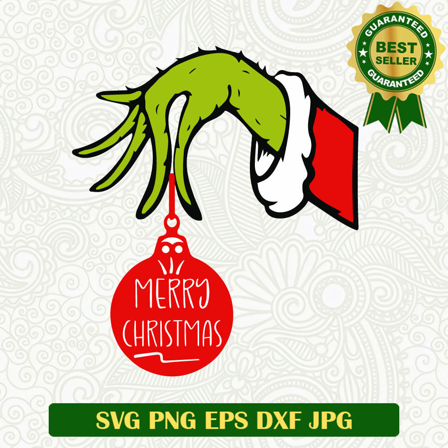 Merry christmas grinch hand SVG, Christmas Grinch SVG, Grinch ornament SVG cricut