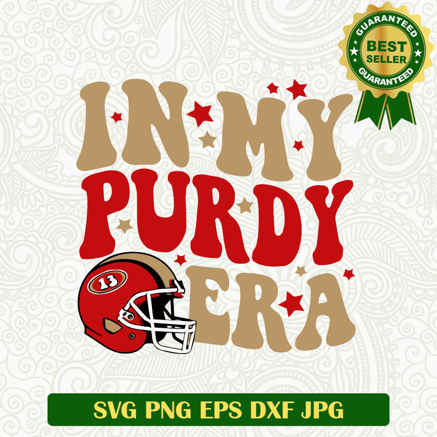 In my Purdy Era 49ers SVG, Brock Purdy 49ers SVG, San Francisco 49ers SVG PNG cut file